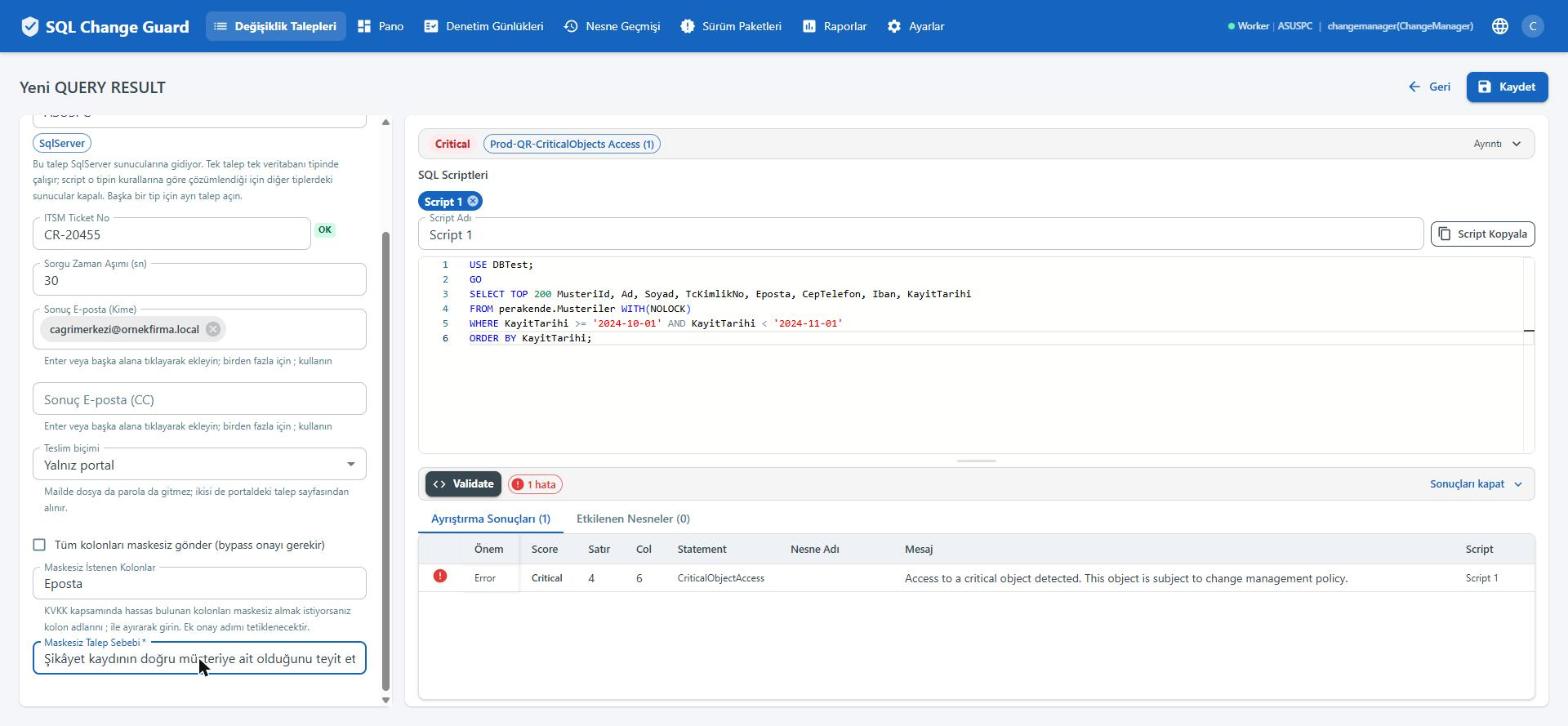 Maskesiz kolon istemek gerekçe ister. SQL Change Guard ekran goruntusu.
